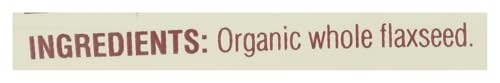 Organic Whole Flaxseed 15 oz USDA Non GMO Gluten Free Powder Bag Nutritional